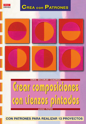 CREAR COMPOSICIONES CON LIENZOS PINTADOS