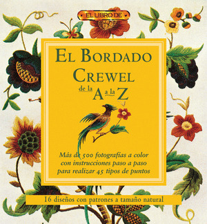 BORDADO CREWEL DE LA A A LA Z, EL