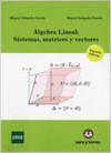 ÁLGEBRA LINEAL: SISTEMAS, MATRICES Y VECTORES