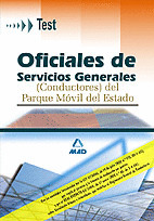 OFICIALES DE SERVICIOS GENERALES (CONDUCTORES) DEL PARQUE MOVIL DEL ESTADO. TEST