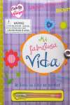 MI FABULOSA VIDA (CLUB DE AMIGAS)