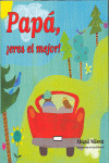 PAPA, ¡ERES EL MEJOR!