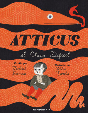 ATTICUS - EL CHICO DIFÍCIL