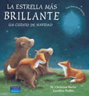 ESTRELLA MAS BRILLANTE, LA  (UN CUENTO DE NAVIDAD)
