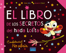 LIBRO DE LOS SECRETOS DEL HADA LOLITA, EL