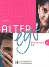 ALTER EGO, 3. METHODE DE FRANÇAIS NIVEAU B1. LIVRE DE LŽELEVE