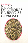 NUDO DE VIBORAS ; EL BESO AL LEPROSO