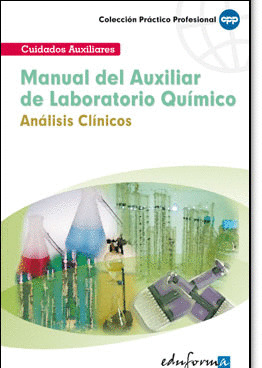 MANUAL DEL AUXILIAR DE LABORATORIO QUÍMICO: ANÁLISIS CLÍNICOS