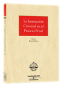 LA INSTRUCCIÓN CRIMINAL EN EL PROCESO PENAL