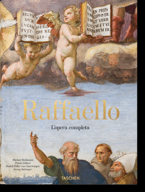 RAFFAELLO. TUTTI I DIPINTI, AFFRESCHI, ARAZZI, ARCHITETTURA