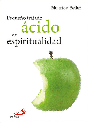PEQUEÑO TRATADO ACIDO DE ESPIRITUALIDAD