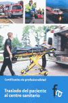 TRASLADO DEL PACIENTE AL CENTRO SANITARIO