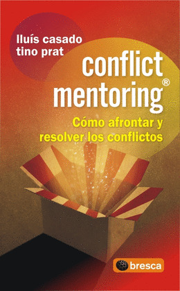CONFLICT MENTORING. COMO AFRONTAR Y RESOLVER LOS CONFLICTOS