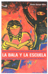 BALA Y LA ESCUELA,LA