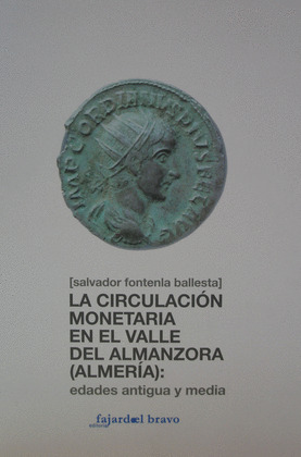 CIRCULACION MONETARIA EN EL VALLE DEL ALMANZORA (ALMERIA), LA
