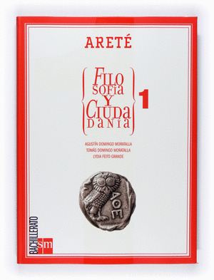 ARETÉ, FILOSOFÍA Y CIUDADANÍA, 1 BACHILLERATO