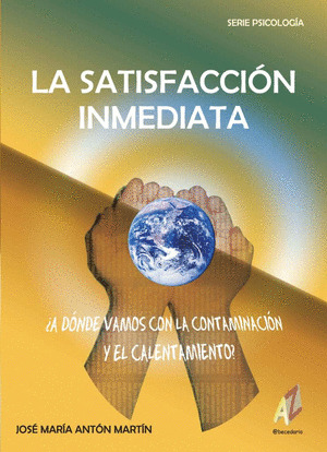 SATISFACCIÓN INMEDIATA, LA