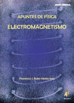 APUNTES DE FISICA: ELECTROMAGNETISMO