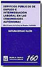 TBL160. SERV.PUBL.EMPLEO E INTERM.LABORAL COMUNIDADES AUTON.