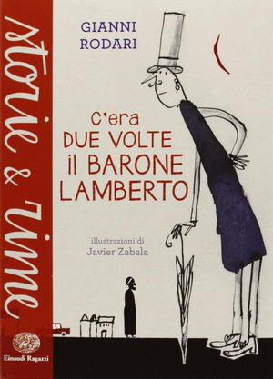 C'ERA DUE VOLTE IL BARONE LAMBERTO