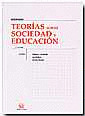 TEORÍAS SOBRE SOCIEDAD Y EDUCACIÓN