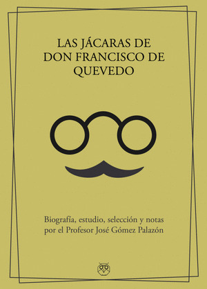 LAS JÁCARAS DE DON FRANCISCO DE QUEVEDO