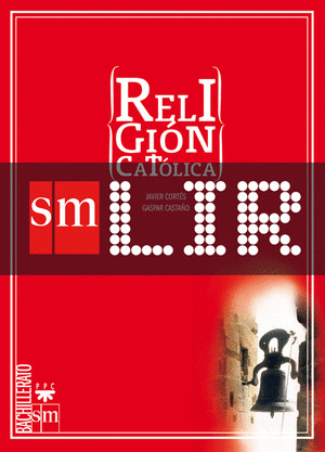 RELIGIÓN CATÓLICA, BACHILLERATO