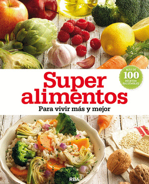 SUPERALIMENTOS PARA VIVIR MEJOR