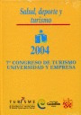 7º CONGRESO DE TURISMO UNIVERSIDAD Y EMPRESA . SALUD, DEPORTE Y TURISMO