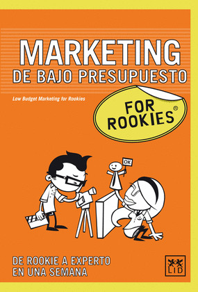 MARKETING DE BAJO PRESUPUESTO FOR ROOKIES