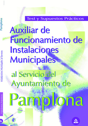 AUXILIAR DE FUNCIONAMIENTO DE INSTALACIONES MUNICIPALES AL SERVICIO DEL AYUNTAMI