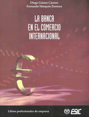 BANCA EN EL COMERCIO INTERNACIONAL, LA + CD-ROM