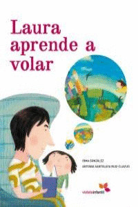 LAURA APRENDE A VOLAR