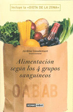 ALIMENTACION SEGUN LOS 4 GRUPOS SANGUINEOS
