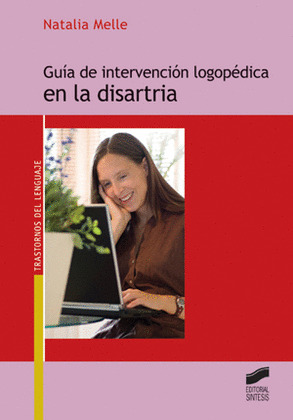 GUIA DE INTERVENCION LOGOPEDICA EN LA DISARTRIA