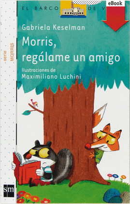 MORRIS, REGÁLAME UN AMIGO