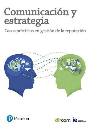 COMUNICACION Y ESTRATEGIA: CASOS PRACTICOS EN GESTION DE LA