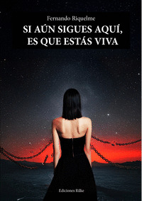 SI AÚN SIGUES AQUÍ, ES QUE ESTÁS VIVA