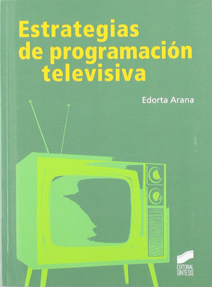 ESTRATEGIAS DE PROGRAMACIÓN TELEVISIVA