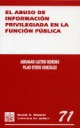 ABUSO DE INFORMACION PRIVILEGIADA EN LA FUNCION PUBLICA, EL