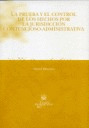 PRUEBA Y EL CONTROL DE LOS HECHOS POR LA JURISDICCION CONTENCIOSO-ADMINISTRATIVA, LA
