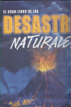EL GRAN LIBRO DE LOS DESASTRES NATURALES