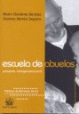 ESCUELA DE ABUELOS : PROYECTO INTERGENERACIONAL
