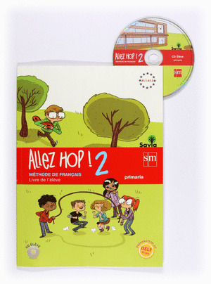 ALLEZ HOP!, 2. LIVRE DE L'ELEVE. SAVIA. FRANCÉS, 6º PRIMARIA