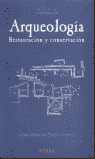 ARQUEOLOGIA. RESTAURACION Y CONSERVACION