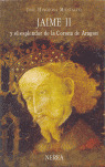 JAIME II Y EL ESPLENDOR DE LA CORONA DE ARAGON