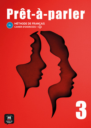 PRÊT-A-PARLER 3. CAHIER D'EXERCICES