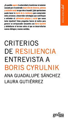 CRITERIOS DE RESILIENCIA. ENTREVISTA A BORIS CYRULNIK