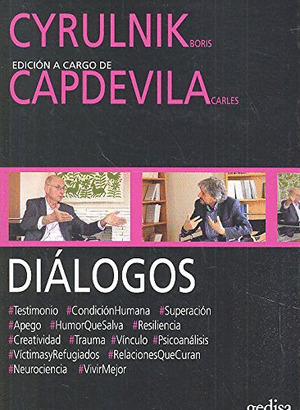 DIALOGOS. CYRULNIK Y CAPDEVILA
