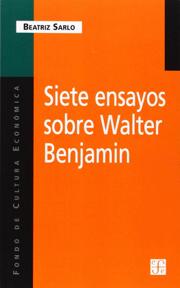 SIETE ENSAYOS SOBRE BENJAMIN